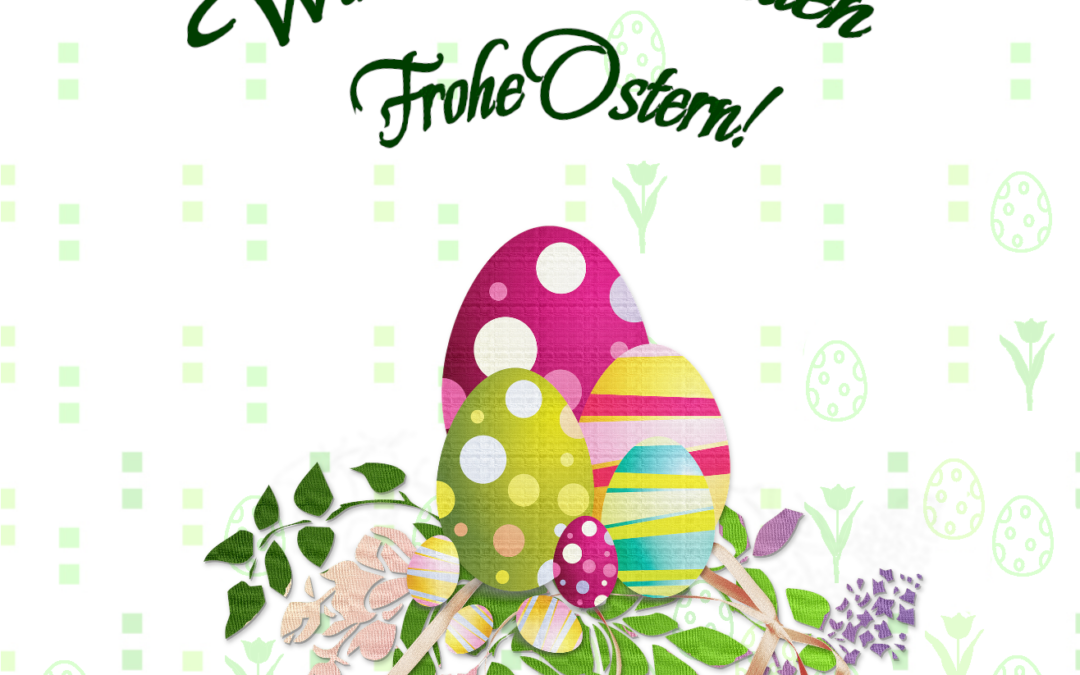 Wir wünschen allen entspannte und sonnige Ostern!