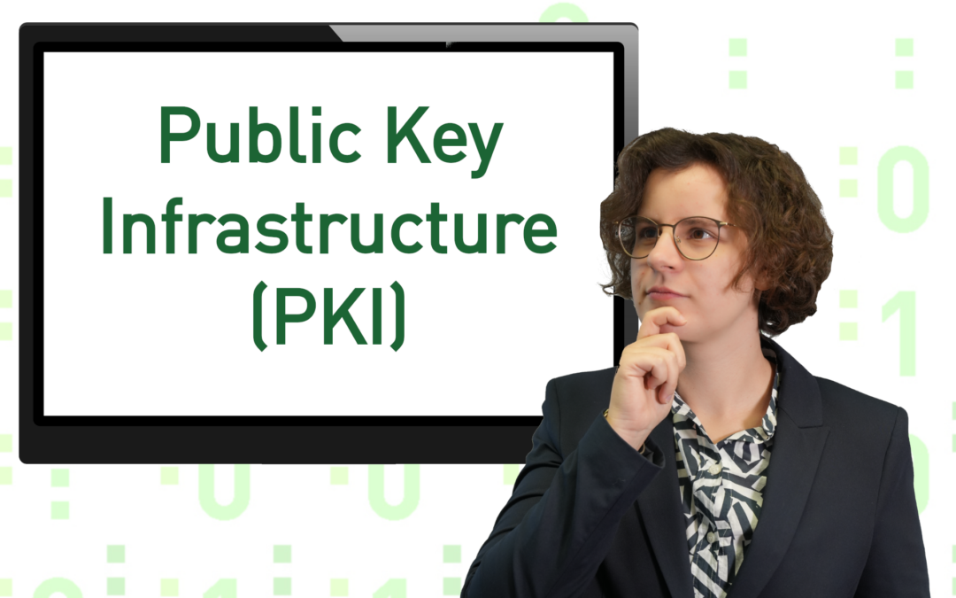 ISCL Erklärt: Public Key Infrastructure (PKI)