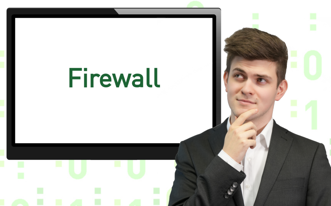 Schutzschild im digitalen Zeitalter: Was ist eine Firewall und warum brauchen wir sie?